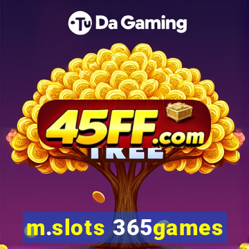 m.slots 365games